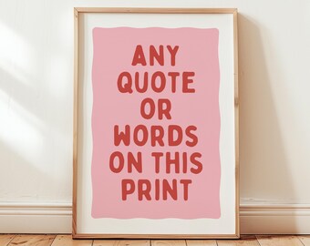 Personalised Quote Print, Custom Text Wall Art Gift, Living Room, Bedroom Decor