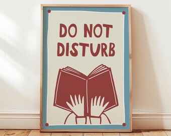 Book Wall Art, Funny Reader Print, Bookish Bedroom Prints, Do Not Disturb, Typography Living Room Poster, Reading Gift