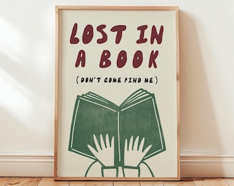 Lost In A Book Print, Funny Reader Wall Art, Bookish Prints, Typography Poster, Reading Gift