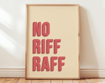 No Riff Raff Print, Bold Typography Wall Art, Funny Entryway Poster, Hallway Prints / Unframed