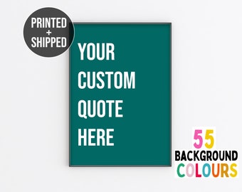 Custom Quote Print, Personalised Colour Poster, Typography Wall Art, Custom Sign, Design Your Own, Birthday Gift, Unframed Custom Poster