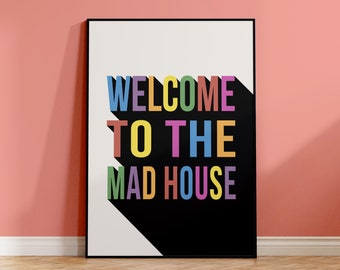 Welcome To The Mad House Print, Funny Quote Print, Retro 3D Poster Print, Entryway Prints, Living Room Home Decor Wall Sign / Unframed