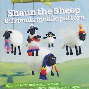 Alan Dart Knitting Pattern Booklet Shaun the Sheep and Friends Mobile Toy: Supplement from Simply Knitting Magazine.