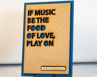 William Shakespeare Quote, Love Saying Gift - If Music Be The Food Of Love, Play On Plaque & Stand