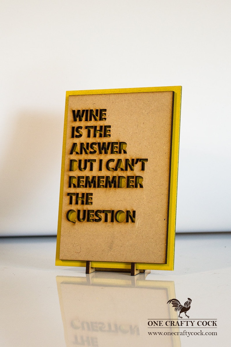 Wine is the Answer but I Can't Remember the Question Etsy