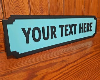 Customisable Street Sign - Personalised with Your Own Text - Gift, Decoration