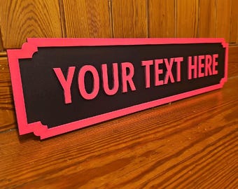 Customisable Street Sign - Personalised with Your Own Text - Gift, wall decoration, sign, wall art, home decoration, power pink & Black