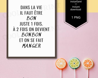 Citation comique à télécharger. Décoration murale humoristique. Jolie phrase drôle à afficher dans un cadre. Humour léger pas cher.