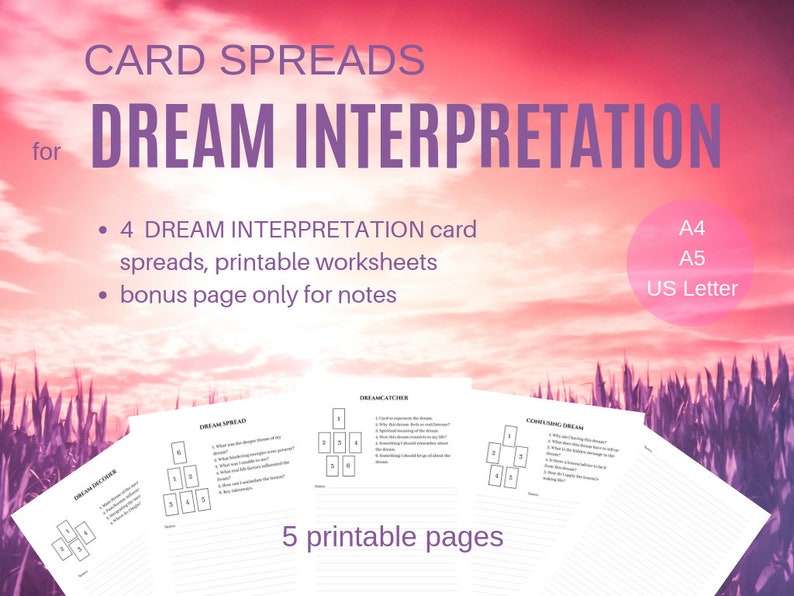 May include: Four printable dream interpretation card spreads with instructions and space for notes. The spreads are titled "Dream Decoder", "Dream Spread", "Dreamcatcher", and "Confusing Dream".