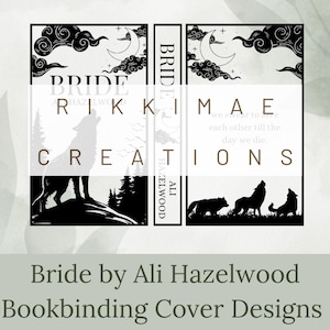 Może przedstawiać: Projekt okładki książki do powieści "Bride" autorstwa Ali Hazelwood. Okładka przedstawia czarno-białą ilustrację wilków wyjących do księżyca, z nakładką tekstową, która brzmi "Bride" i "Rikkimæ Creations".