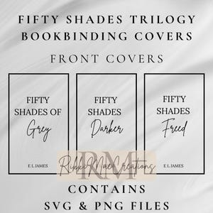 Könnte beinhalten: Das Bild zeigt drei Buchbinde-Cover aus der "Fifty Shades"-Trilogie: "Fifty Shades of Grey", "Fifty Shades Darker" und "Fifty Shades Freed". Die Cover sind in schwarzen Rahmen mit weißem Text. Das Bild enthält auch den Text "Enthält SVG- und PNG-Dateien".