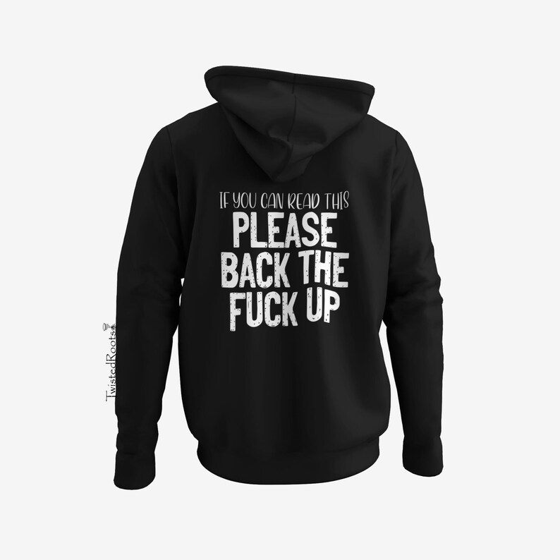 If You Can Read This, Please Back the Fuck Up Hoodie, Unisex Hooded Sweatshirt, Motorcycle Hoodie, Biker Hoodie imagem 3