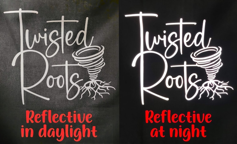 two identical images of the text "Twisted Roots" with a stylized design of a tornadoes' root system. The text is written in a cursive font and is displayed in white against a black background. The image on the left is labeled "Reflective in daylight" and the image on the right is labeled "Reflective at night".