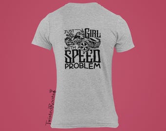 F3, F3S, Just a Girl with a Speed Problem, Spyder, Long, Short and Sleeveless Tees, 3 wheel Motorcycle, Trike