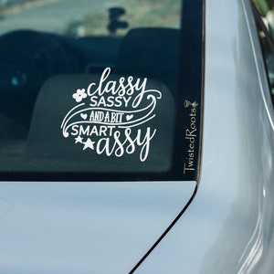 Classy Sassy and a Bit Smart Assy Decal, Laptop Decal, Bumper Sticker