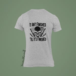 It Ain&#39;t Finished &#39;Til It&#39;s Finished, Short and Sleeveless Tees, Concrete Finisher T Shirt, Concrete Finisher Shirt