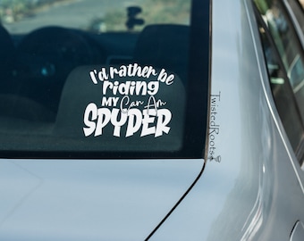 I'd Rather be Riding my Spyder Decal 3 x 5 inches, Spyder,  Spyder Ryder, Laptop Decal, Bumper Sticker