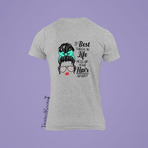 The Best Things in Life Mess Up Your Hair, Long, Short and Sleeveless Tees, Spyder F3, F3S, F3T, RT, 3 wheel Motorcycle, Trike