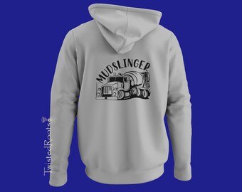 Mudslinger Hotrod Hoodie, Unisex Hooded Sweatshirt, Rear Mixer Driver, Rear Discharge Mixer