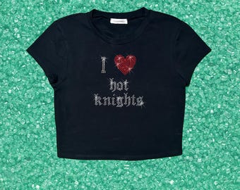 I Love Hot Knights Rhinestone Crop Top Renaissance Faire Shirt Medieval Festival Outfit Fantasy Knight Gift Ren Faire Merch Knight Lover Top