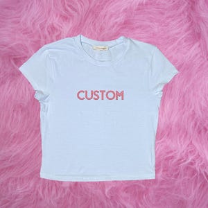 Custom Bling Rhinestone White Tee cropped CROP top/short cut tee shirt choose your own text