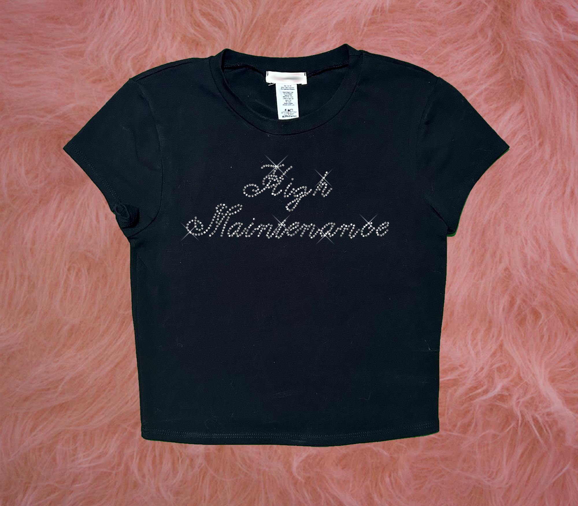 High Maintenance Rhinestone Crop Top Y2k Baby Tee Cropped Tee 
