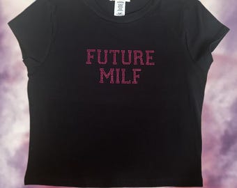 Future MILF Rhinestone Crop Top – Sparkly Statement Tee | Funny Graphic Shirt for Women | Trendy Glitter Top | y2k crop top