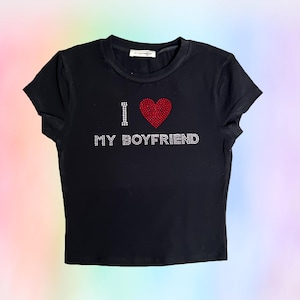 I love my boyfriend crop top rhinestone tee