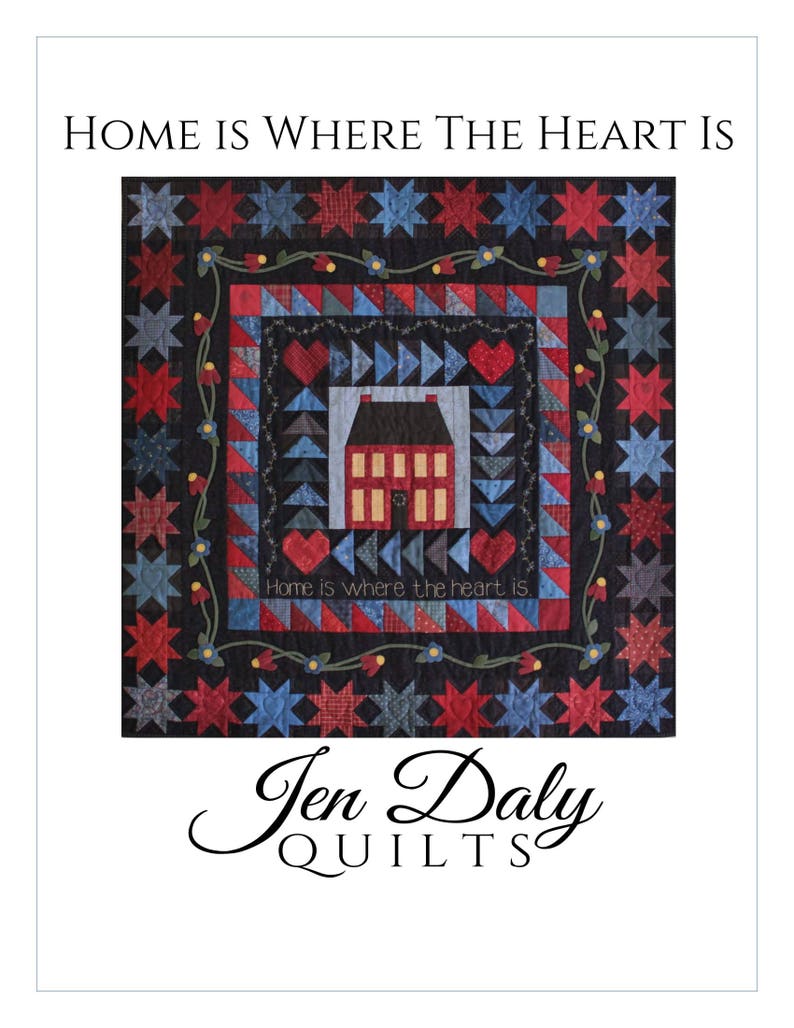 Home Is Where the Heart Is Quilt Pattern PDF by Jen Daly Quilts Instant Download image 2