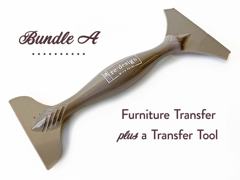 A light brown double ended furniture transfer tool by Redesign with Prima is against a white background with text that reads: Bundle A. Furniture Transfer plus a Transfer Tool.