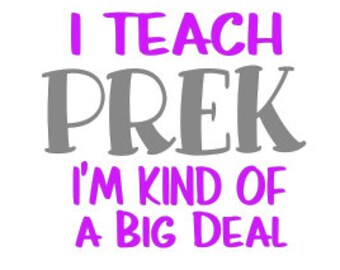 I teach Pre K SVG