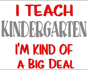 I teach Kindergarten svg