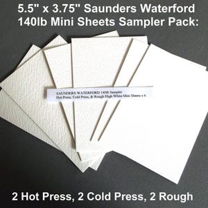 May include: A sampler pack of Saunders Waterford 140lb mini sheets. The pack includes six sheets, each measuring 5.5" x 3.75". The sampler contains Hot Press, Cold Press, and Rough High White mini sheets. The text on the image reads "2 Hot Press, 2 Cold Press, 2 Rough".