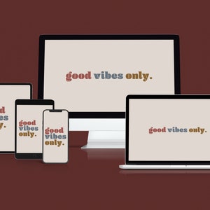 Good Vibes Only Inspirational Quote Wallpaper Set | iPhone Wallpaper, iPad Wallpaper, Macbook Wallpaper, Laptop Wallpaper, Desktop Wallpaper