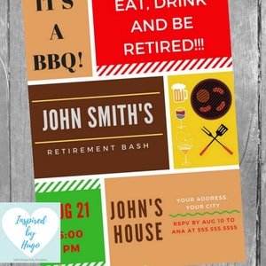 May include: A printable retirement party invitation with a red, yellow, green, and brown color scheme. The invitation features a BBQ theme with text that reads "It's a BBQ!" and "Eat, Drink and Be Retired!!!". The invitation also includes the text "John Smith's Retirement Bash" and "John's House".