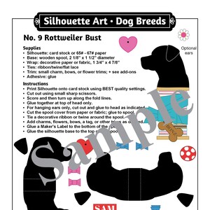May include: Printable paper craft pattern for a Rottweiler dog bust. The pattern includes a black silhouette of a Rottweiler, a wooden spool, and decorative elements like bows, a tennis ball, and a dog bone. The pattern is titled "No. 9 Rottweiler Bust" and includes instructions for assembly. The pattern is from SayitAgainSAMCo.etsy.com.