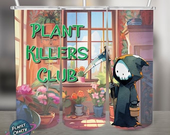 Plant Killer Club. Funny Grim Reaper Cartoon PNG Design, 20Oz Skinny Tumbler Wrap, Digital Download