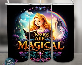 Books are Magical, Reading Princess PNG Design, 20Oz Skinny Tumbler Wrap, Digital Download