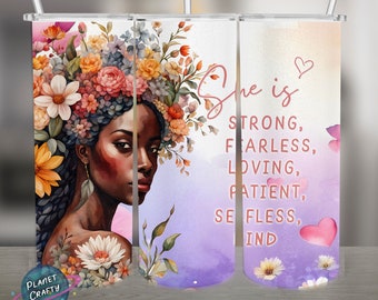 She is Fearless, Beautiful Floral PNG Design, 20Oz Skinny Tumbler Wrap, Digital Download