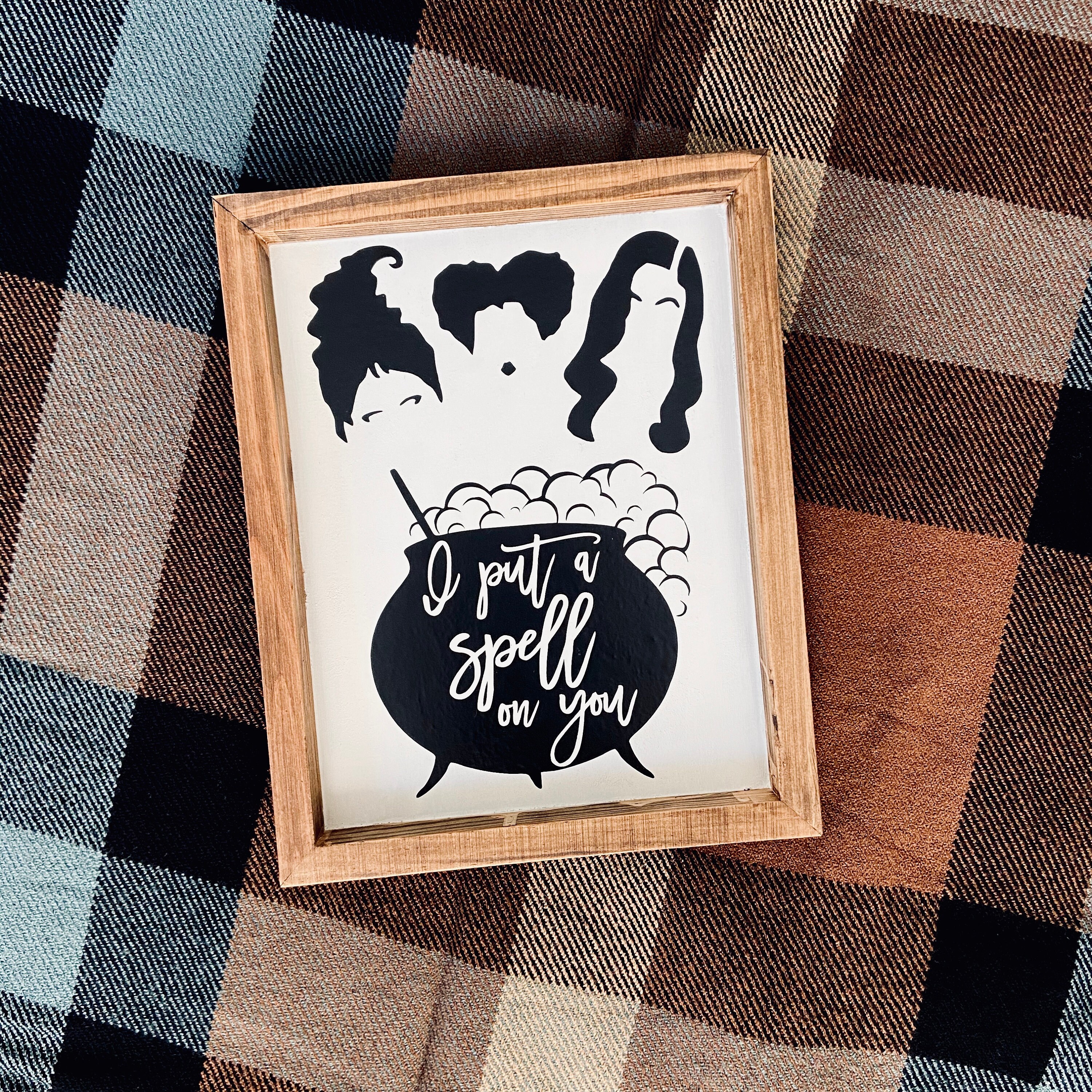 I Put a Spell on You Sanderson Sisters Hocus Pocus Sign Etsy