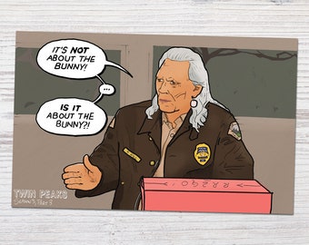 Twin Peaks: The Return - Part 3 - It's Not About The Bunny Quote - Season 3 | Art Print (4x6, 5x7 or 8x10)