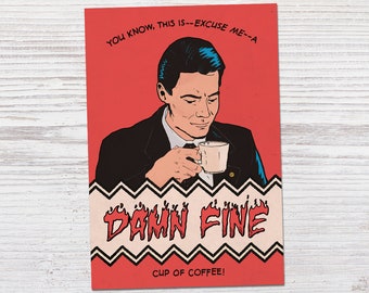 Twin Peaks - "A Damn Fine Cup of Coffee!" - Dale Cooper Quote - Pop Art - Comic Book | Handmade Print (4x6, 5x7, 8x10 or 13x19 poster)