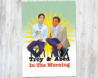 Community - Troy & Abed In The Morning - Hand-Illustrated Fan Art | Donald Glover | Small Poster Wall Art Print (4x6, 5x7, 8x10, 13x19)