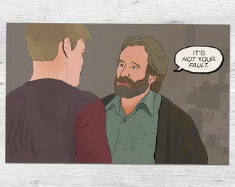 Good Will Hunting (1997) - "It's Not Your Fault" Movie Quote - Robin Williams, Matt Damon | Art Print (4x6, 5x7 or 8x10)