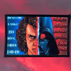 May include: Rectangular patch featuring a split image of Anakin Skywalker and Darth Vader. The left side has Anakin's face with text: Chosen One, Husband, Jedi, Loyal, Hero, Father. The right side shows Darth Vader with text: Ruthless, Sith Lord, Legendary, Brutal, Dark, Rage.