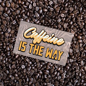 Caffeine Is The Way Aluminum Patch