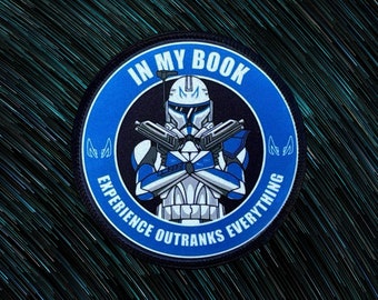Captain Rex "Experience Outranks Everything" Fabric Patch