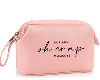 Oh Crap Moments Bag | Teachers Gift | Gift for Bride | Bridesmaid Gift | Emergency Supply Bags