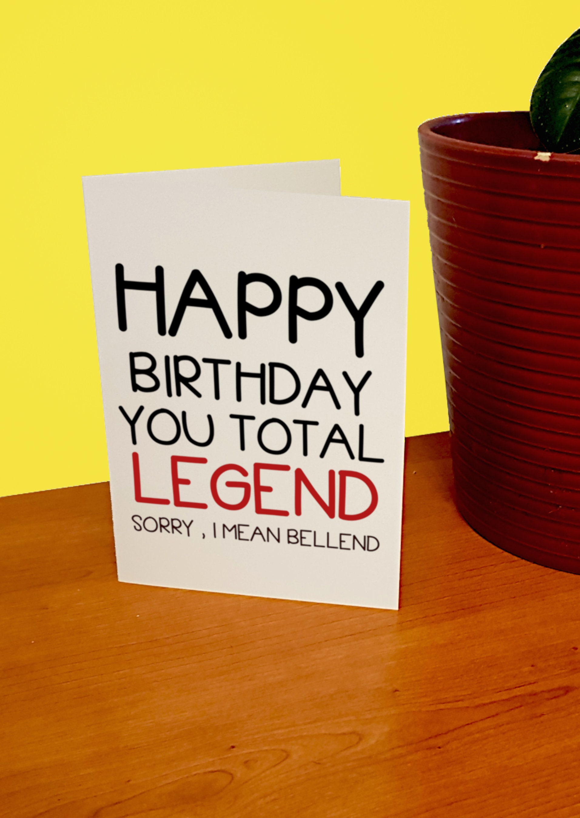 Rude Funny Joke Birthday Card Legend Bellend Can Be Personalised 