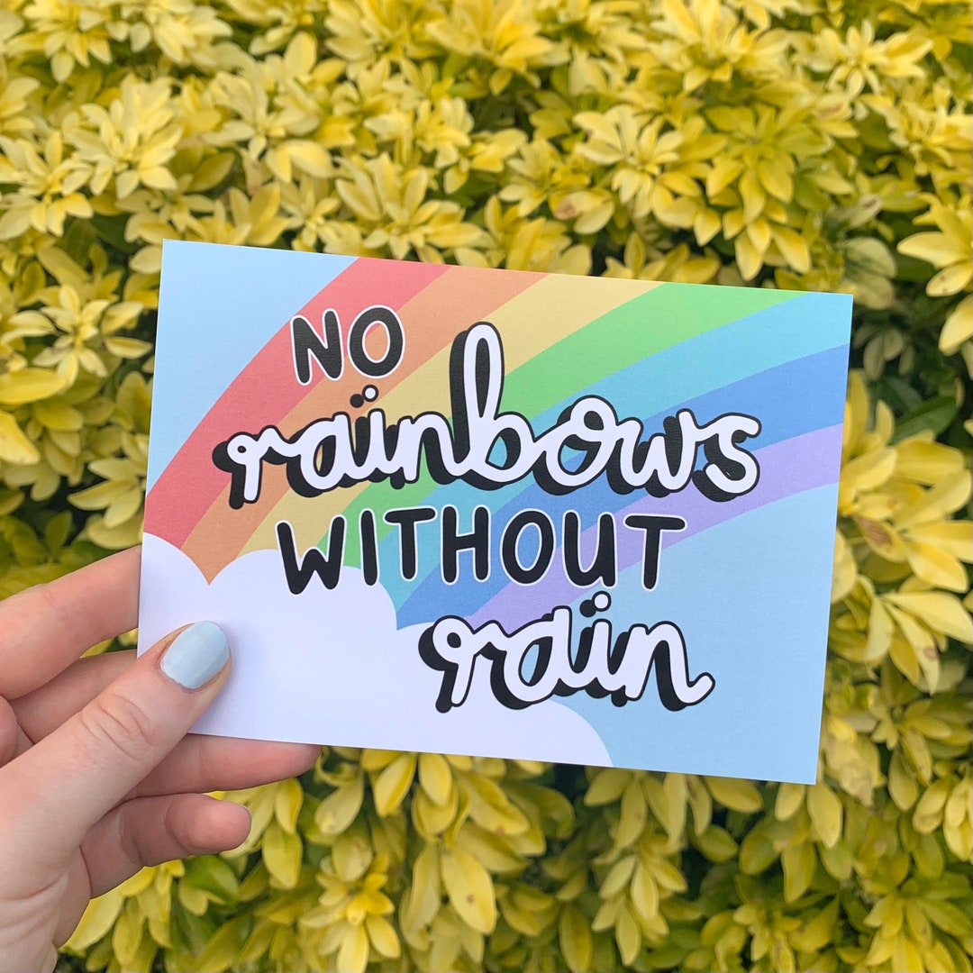 No Rainbows Without Rain Postcard Print Positive Mental Etsy UK